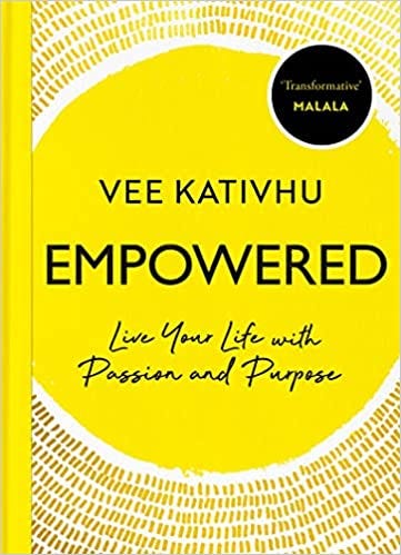 Empowered by Vee Kativhu - A Journey of Passion and Purpose