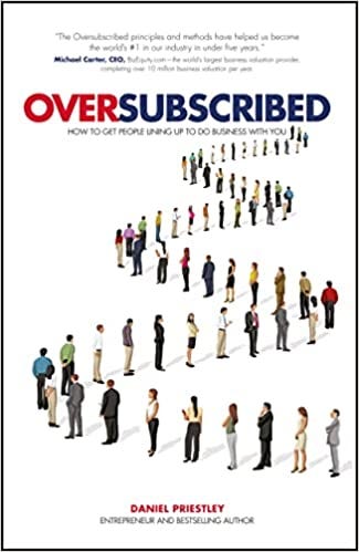 Oversubscribed by Daniel Priestley - Unlocking Business Success