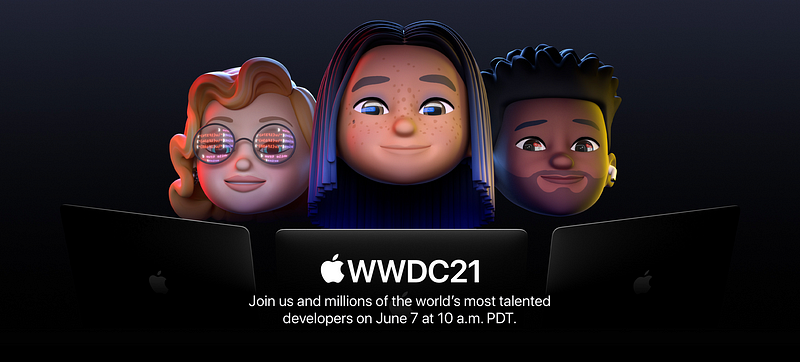 Anticipation for WWDC21